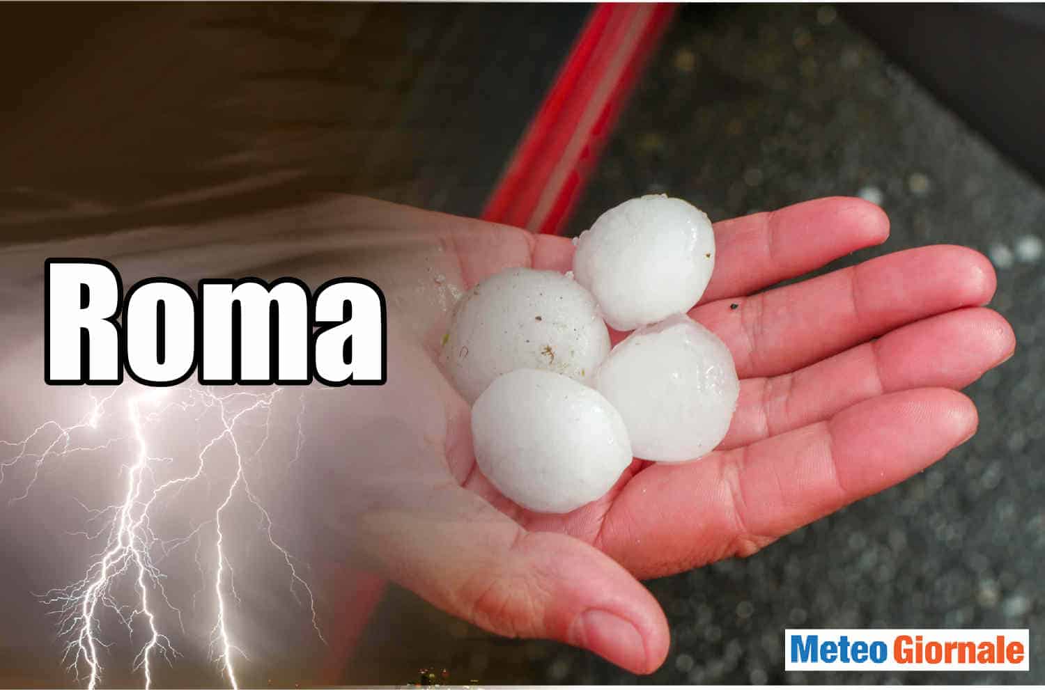 Meteo: Roma forte grandinata sulla capitale