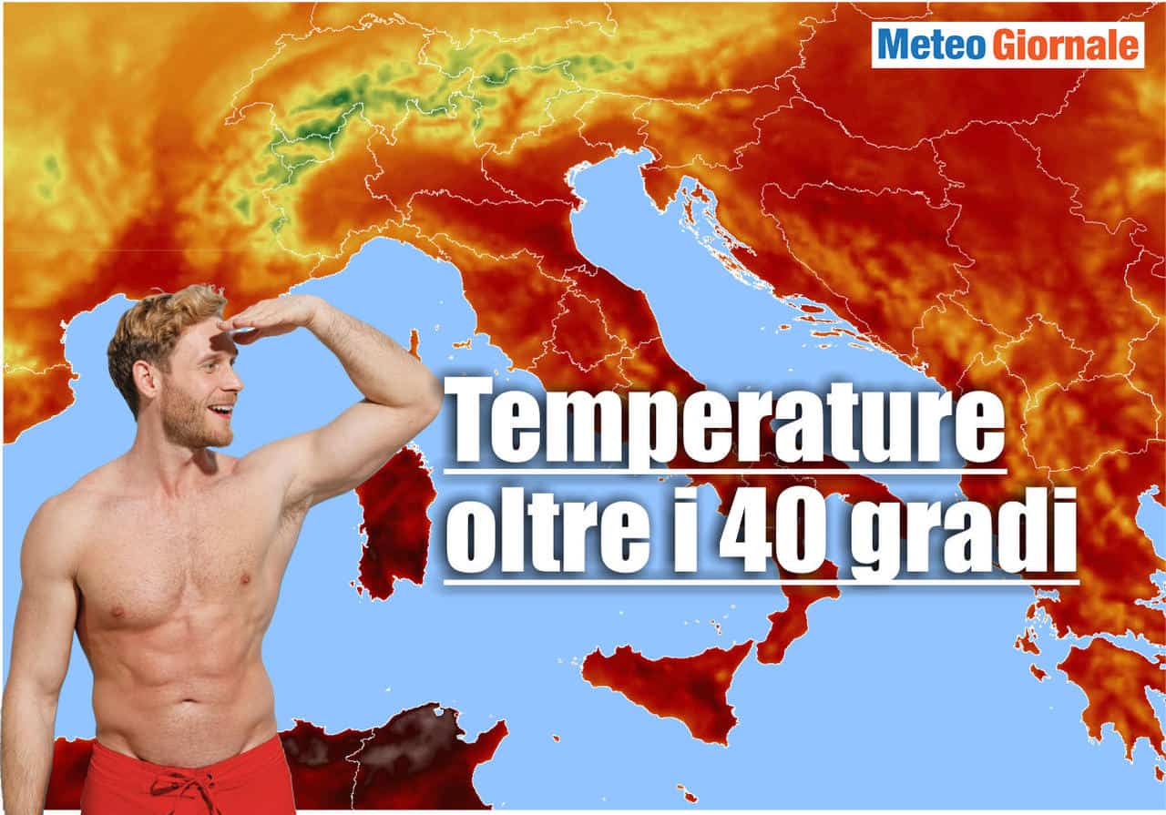 Meteo: Temperature massime di oggi in Italia, varie località sopra i 40 gradi