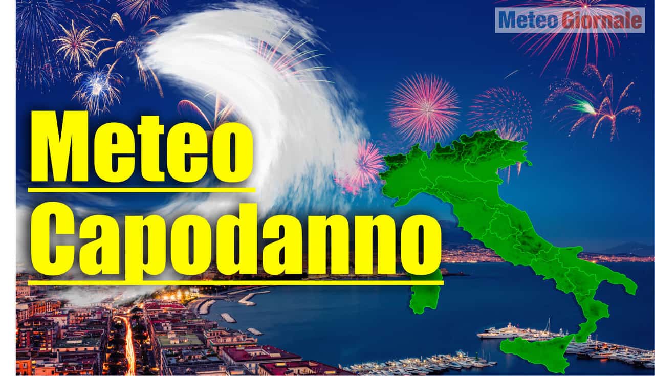 METEO sino CAPODANNO: dal MALTEMPO al super ANTICICLONE