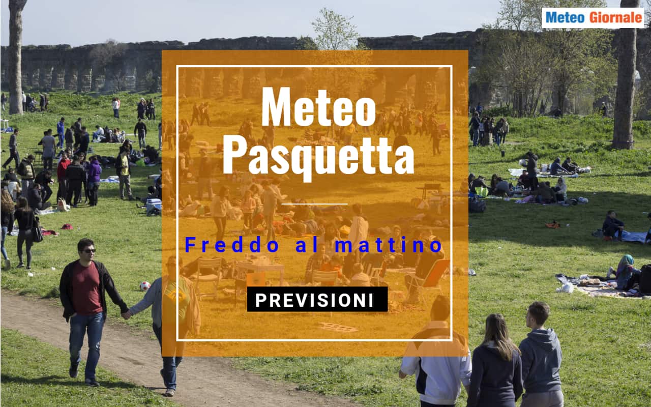 Meteo Pasquetta: come vestirsi, pioverà, vento, freddo e temperature