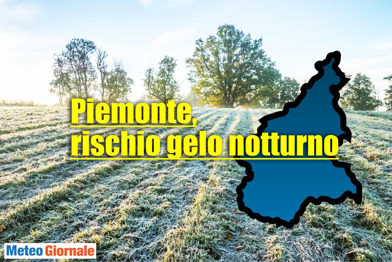 Meteo Piemonte, ancora siccità. Rischio di gelate notturne nel fine settimana. La Pasqua e Pasquetta