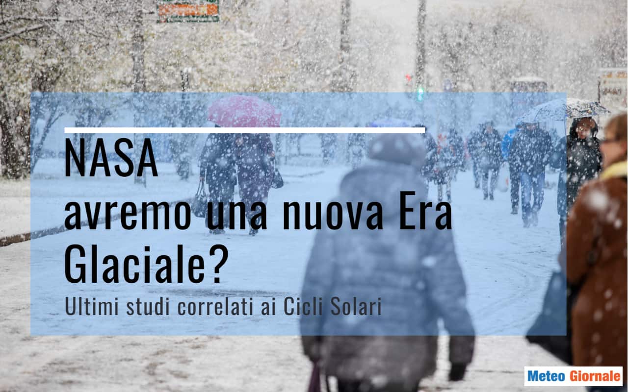 Il rischio di un'Era Glaciale. L’opinione della NASA