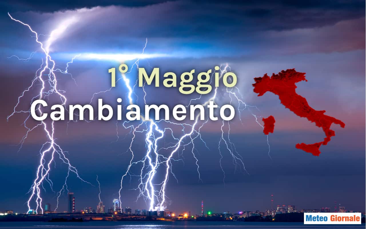 Meteo: CAMBIAMENTO da Domenica 1° Maggio, temporali più diffusi in ITALIA