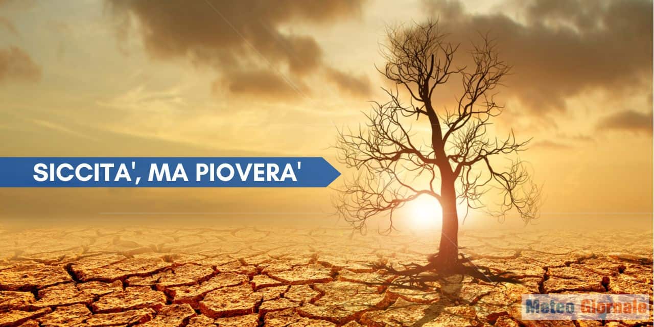 Meteo Italia, impenna il tasso di siccità. Previsioni su quando e quanto pioverà