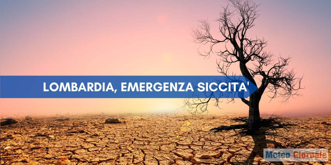 Lombardia emergenza siccità