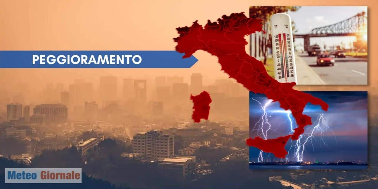 Meteo ITALIA peggioramento per Ondate di calore dal Sahara. Temporali e Rinfrescata
