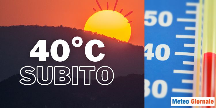 Meteo Italia, entro Ferragosto tornano i 40 gradi