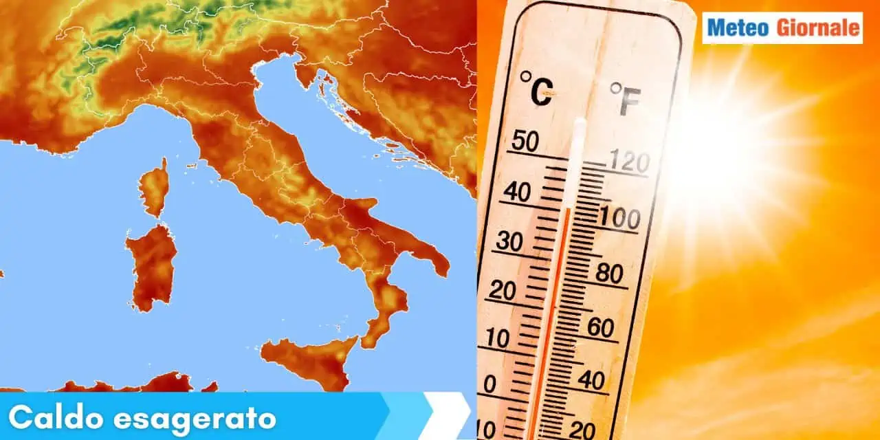 meteo con caldo esagerato 485 - Meteo Italia: ecco le temperature previste durante l’ondata di calore estremo anche oltre 40 gradi