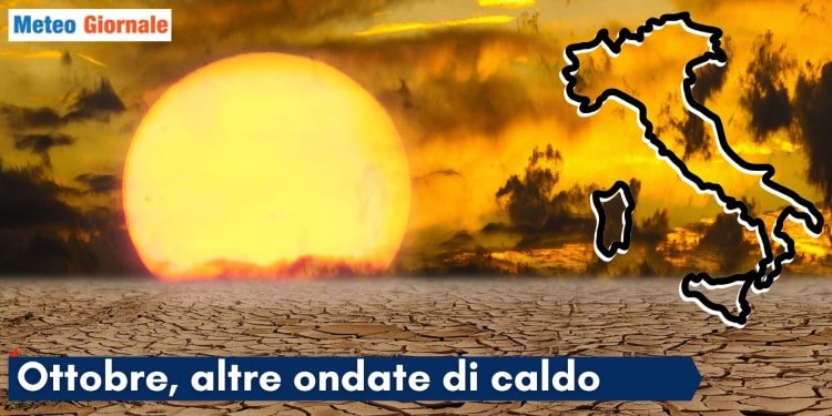 Altro che Estate finita... Ancora ribaltoni d'Ottobre: tra siccità nuove ondate di Caldo