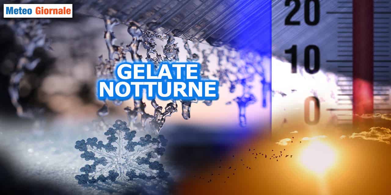 Meteo: Freddo Notturno e Gelate, ma non per tutti