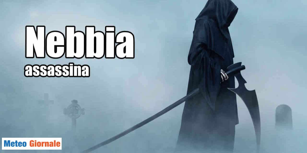 Meteo, la nebbia può uccidere