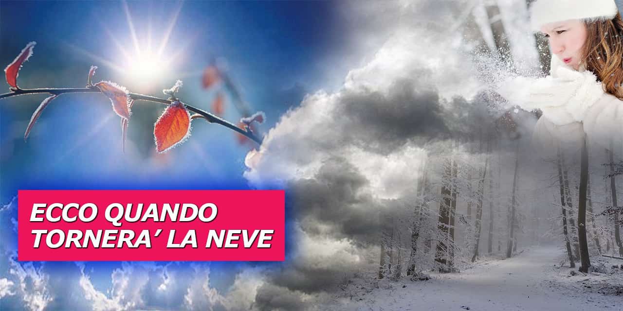 Altro che Inverno finito! La neve potrebbe tornare. Ecco quando