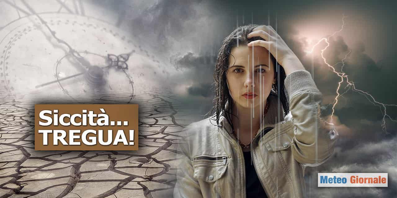 L'incubo meteo chiamato siccità ci dà tregua