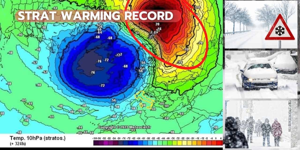 Meteo: mai niente del genere prima, Strat Warming record. Freddo, Neve, Gelo. Il coinvolgimento dell’Italia