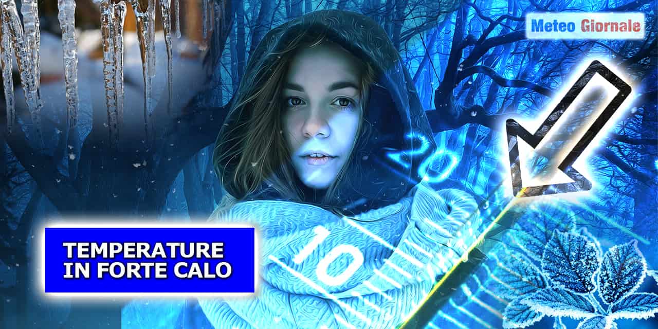 Meteo, Temperature giù e gran freddo nei prossimi giorni. Si va sotto media!