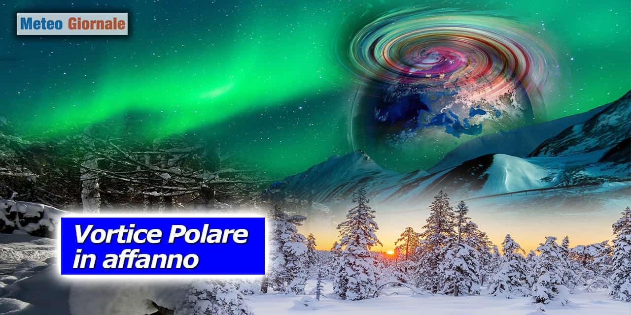 Vortice Polare in affanno ed è il preludio al gelo e alla neve