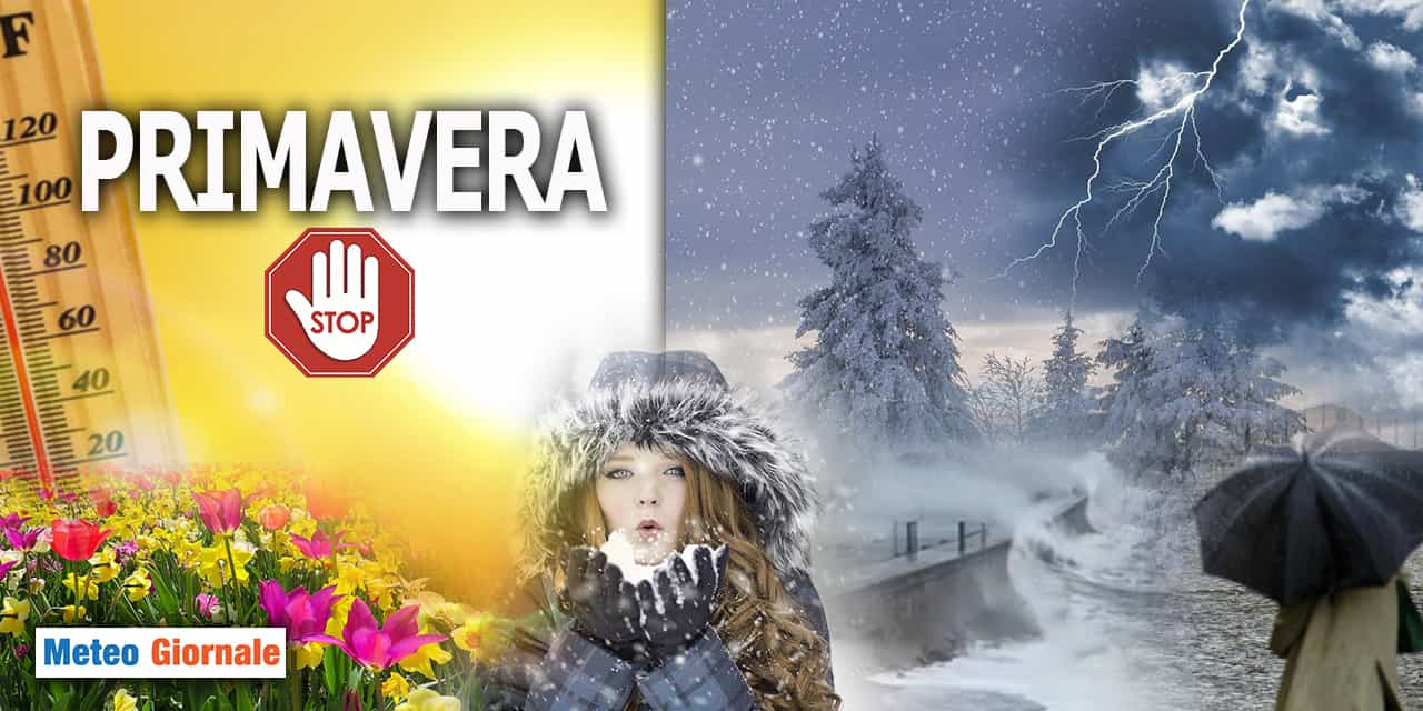 Meteo: Primavera Stop! Sta per cambiare tutto
