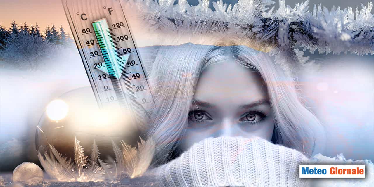 Meteo, Tonfo delle Temperature. Copritevi! Sta arrivando un gran freddo