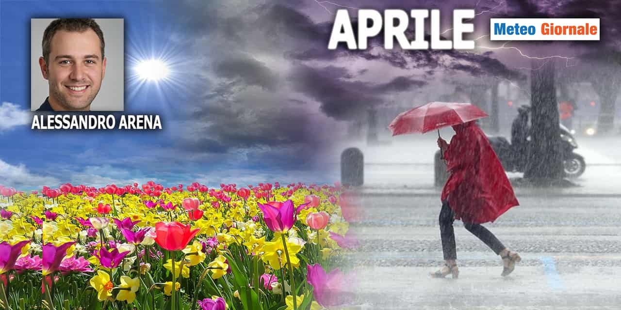 Arriverà APRILE e il meteo capitolerà