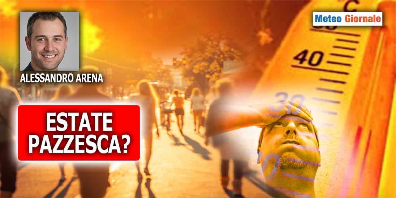 ESTATE pazzesca, o forse no: quando il meteo non dice la verità