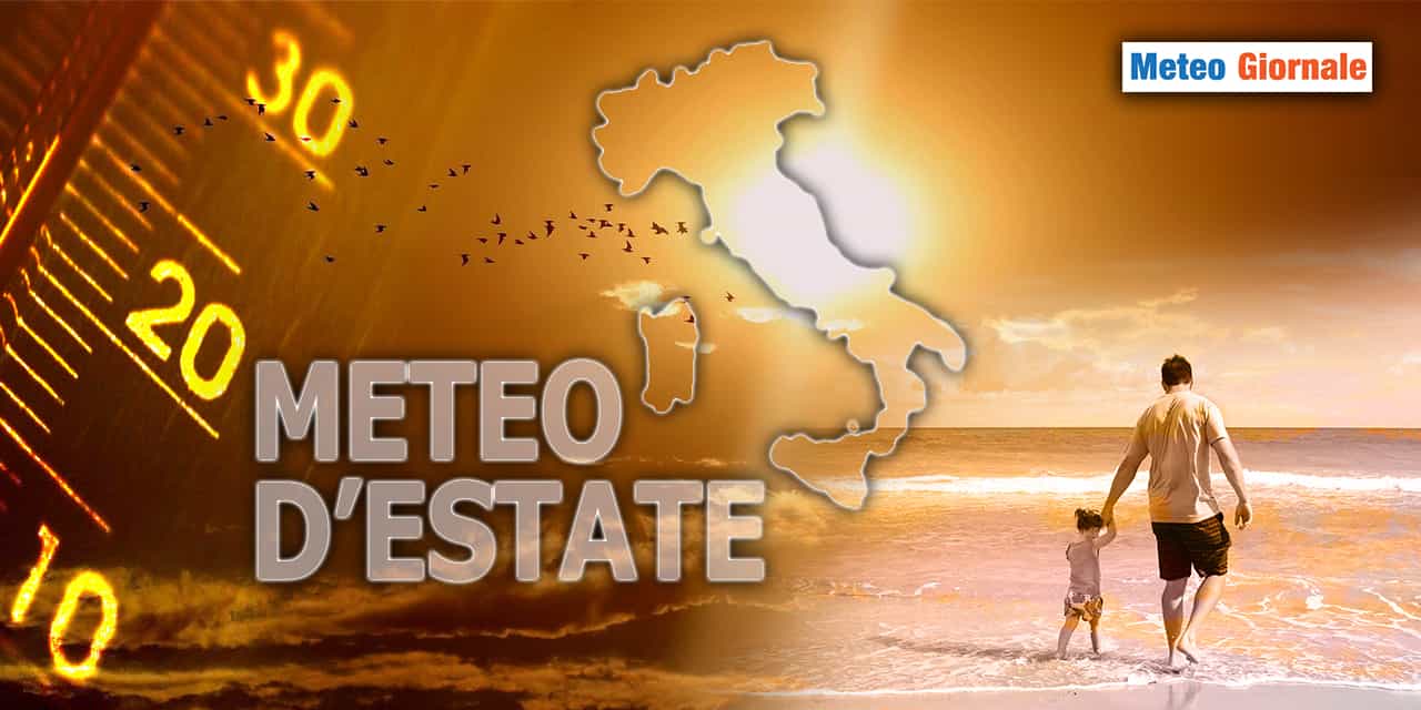Meteo d'ESTATE, ecco quando arriverà