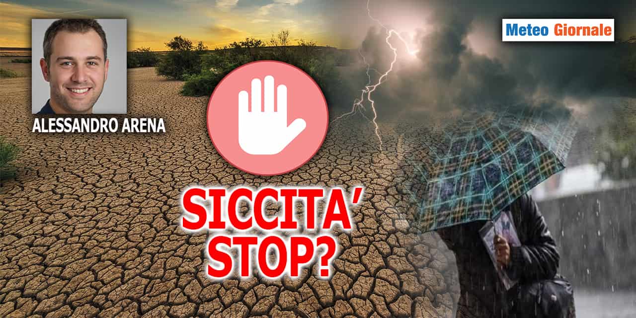 La novità meteo più clamorosa sarebbe la fine della SICCITÀ