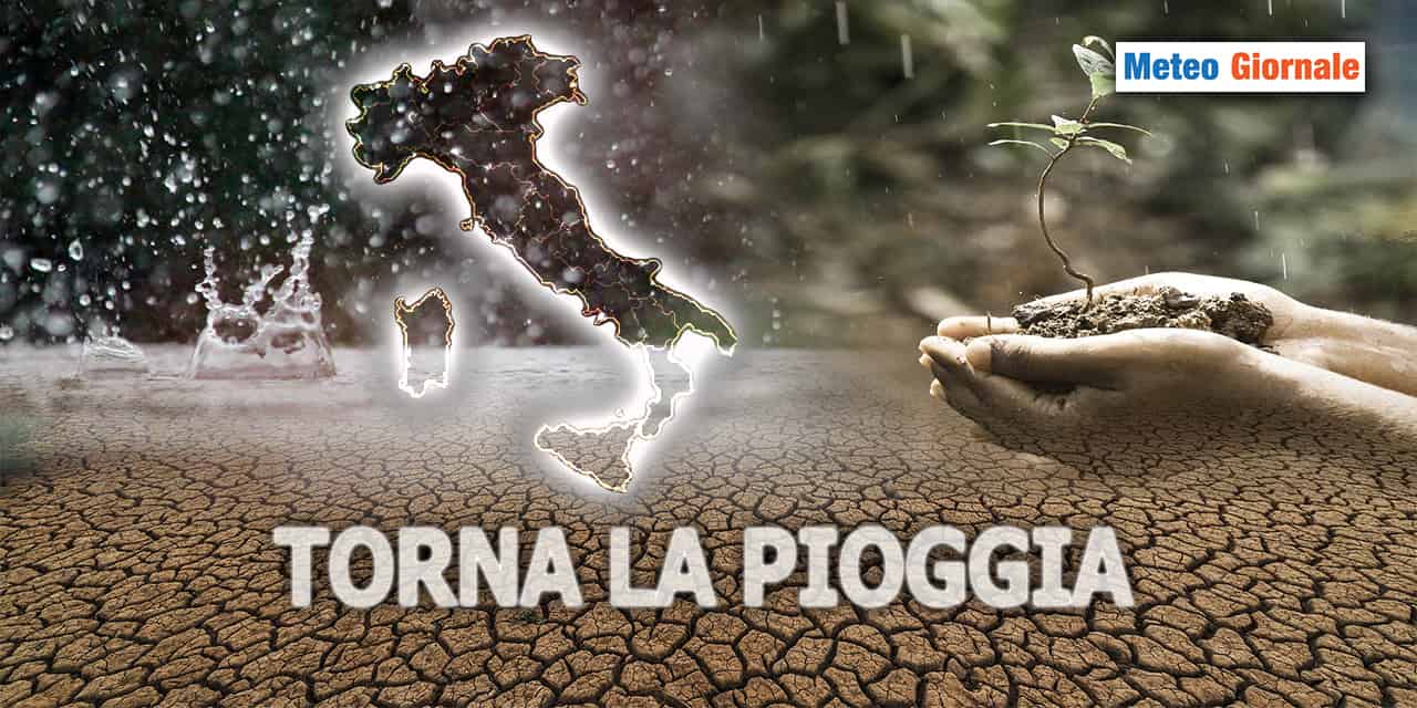 La buona novella meteo: il ritorno delle PIOGGE