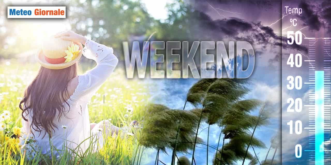 Meteo: arriva un Weekend dalla doppia faccia