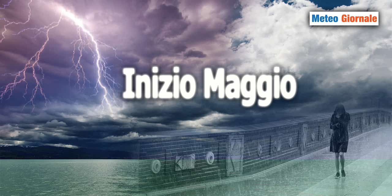 Nel meteo di inizio MAGGIO esplosivi temporali