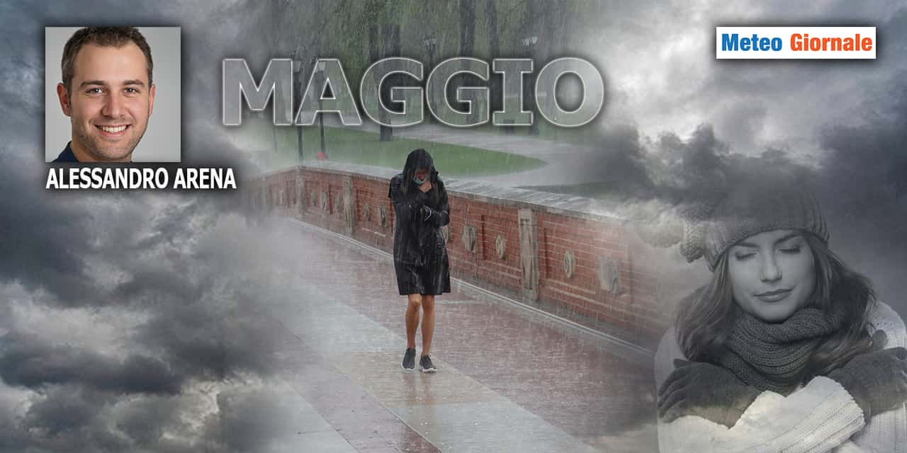 MAGGIO , ultimissime previsioni meteo prospettano clamorose novità