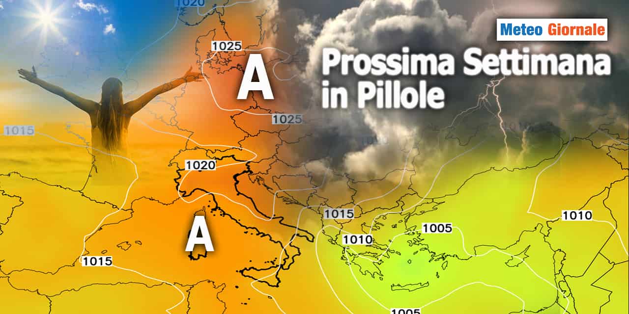 Meteo: Prossima Settimana in pillole