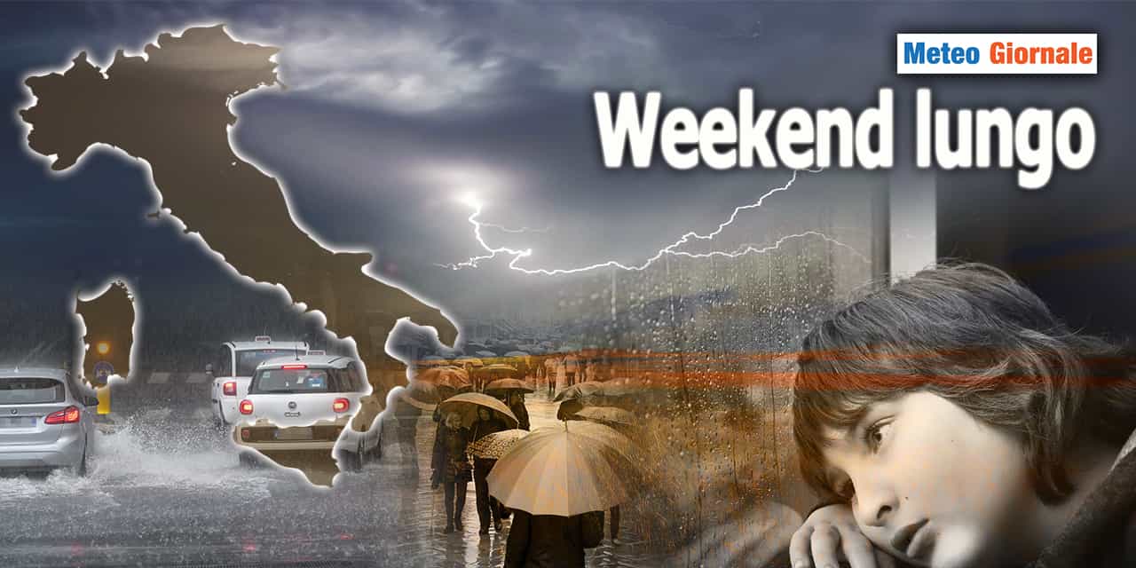 Meteo: Weekend lungo, sotto Piogge e Temporali
