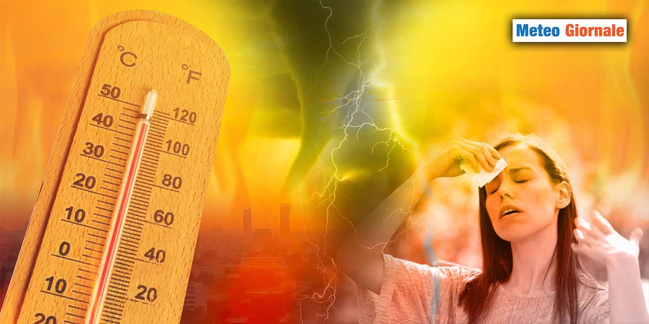 La forza meteo dell’ESTATE sarà brutale