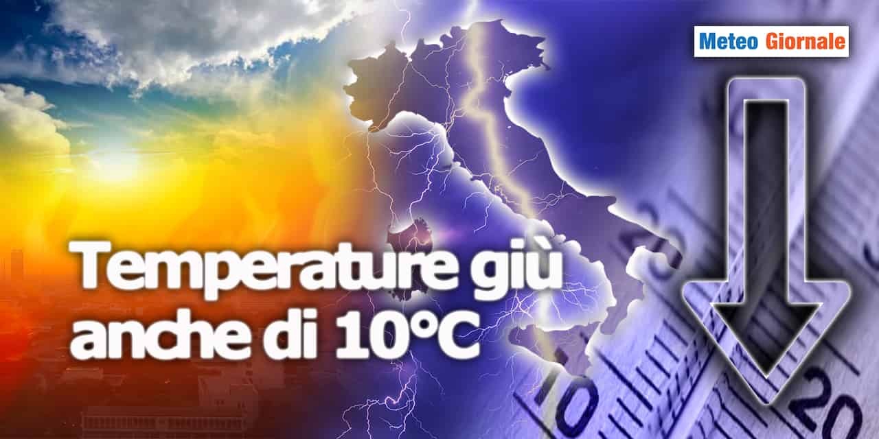 Meteo: Caldo, Brusco Stop! Temperature giù anche di 10 gradi