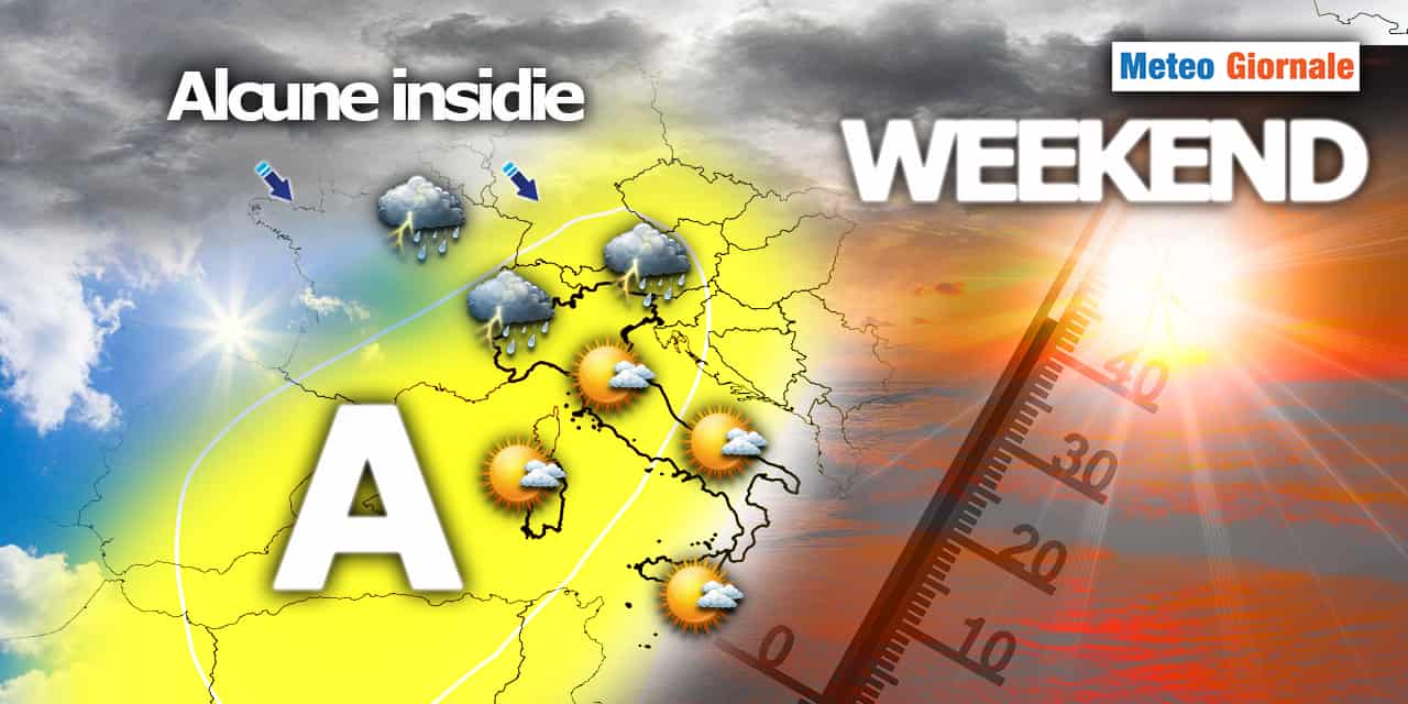 Meteo: Weekend caldo, soleggiato, ma con alcune minacce; vediamo Dove