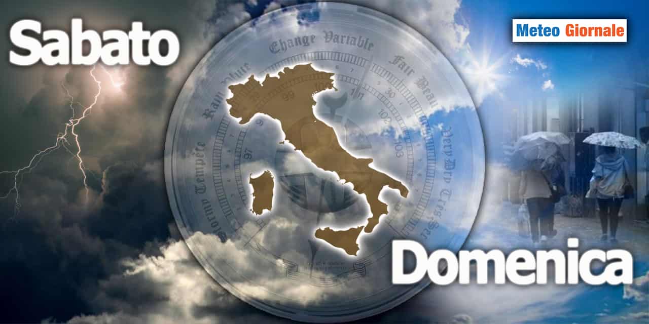 Meteo Weekend: Sabato Maltempo, Domenica un po' meglio
