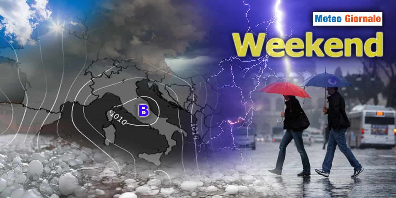 Meteo: Weekend di Maltempo con Rovesci, Temporali e pure Grandine