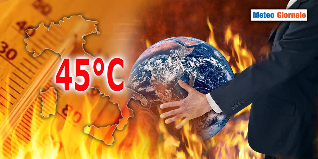 45 °C: picchi meteo di LUGLIO inesplorati