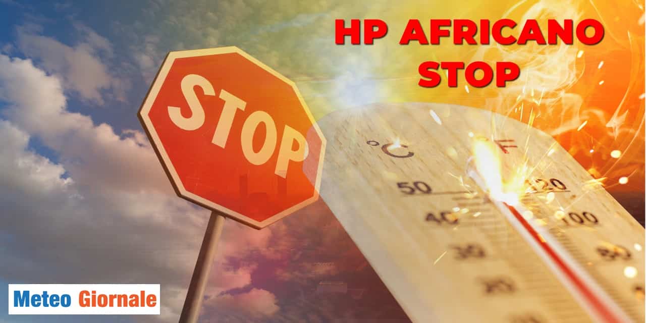 Meteo: Anticiclone Africano, STOP!
