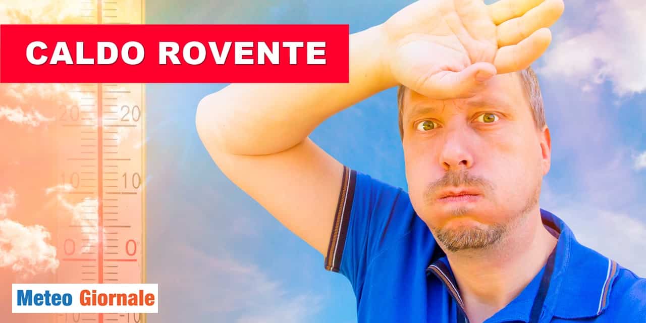 Previsioni meteo: caldo rovente la prossima settimana! ecco da quando