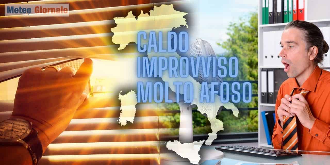 Meteo Italia: l'Anticiclone Africano arriverà di Colpo. Adattamento faticoso