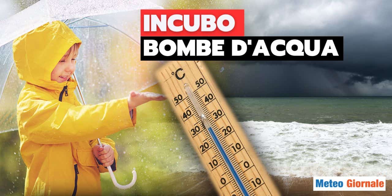 Meteo: la settimana prossima è a rischio “Incubo Bombe d’Acqua”
