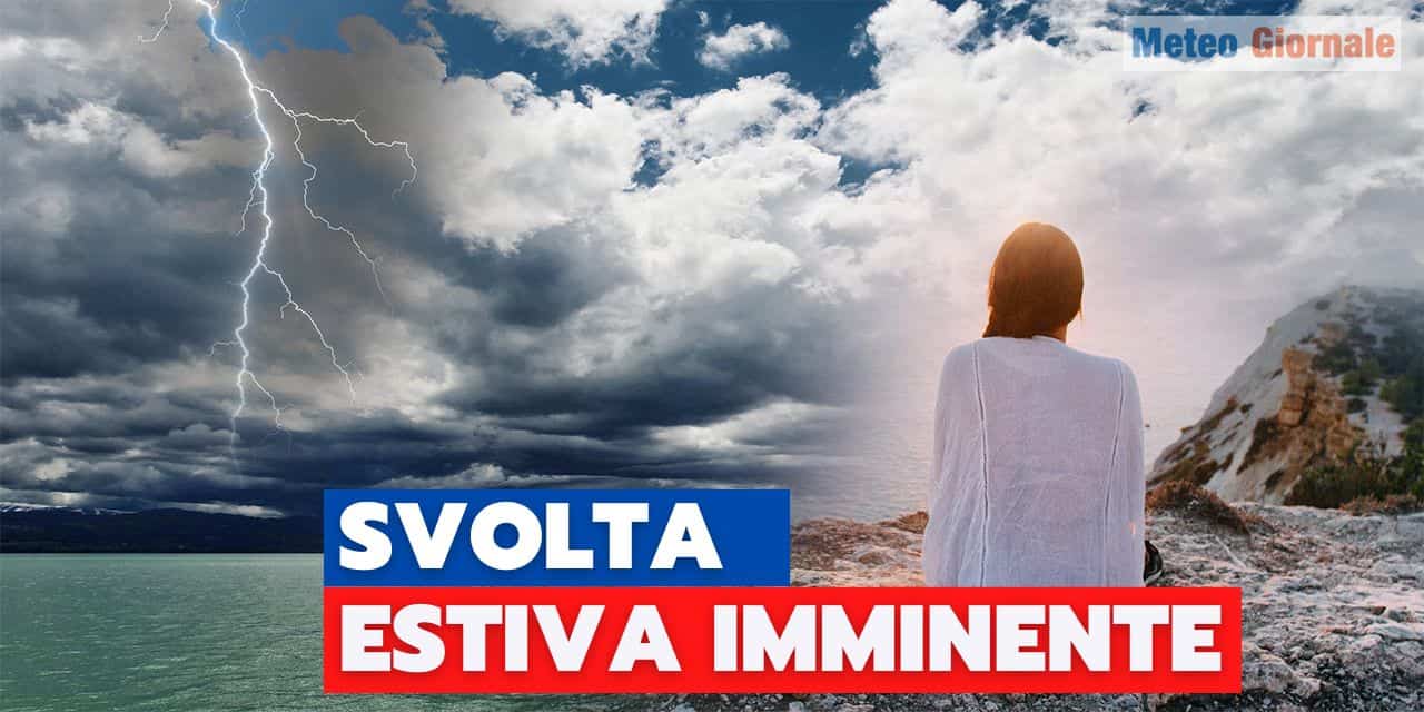 Attenzione: le previsioni meteo estive prospettano una svolta