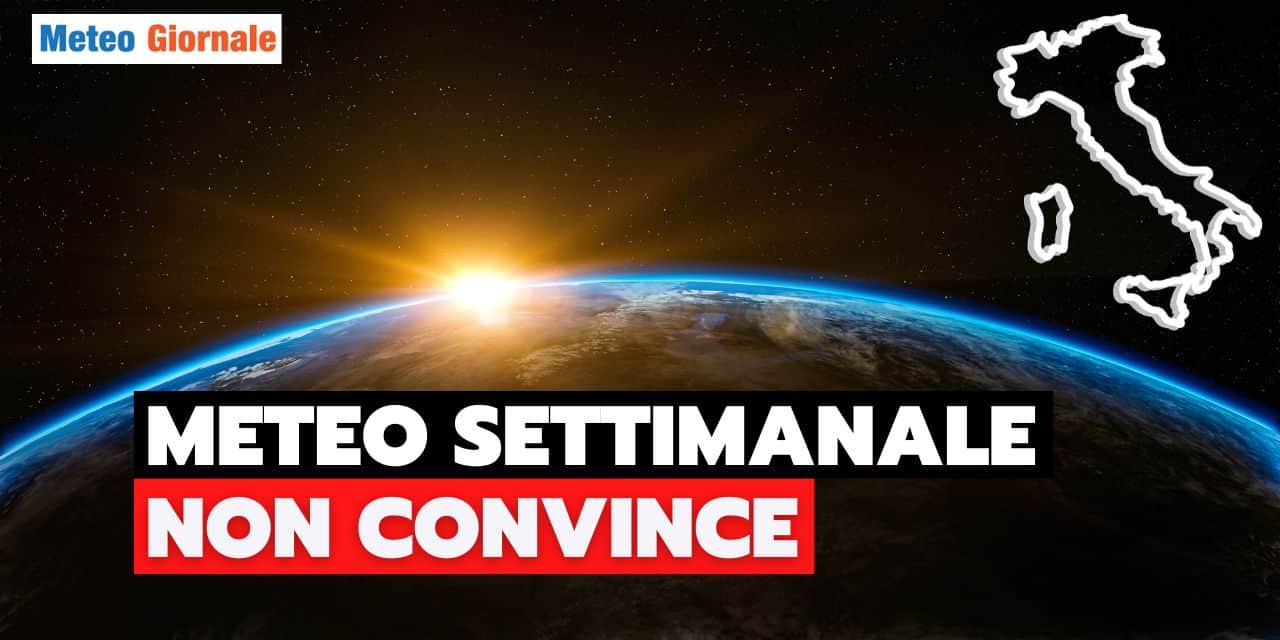 Meteo Italia: subito una settimana tutta nuova. Estate di una volta non c’è più