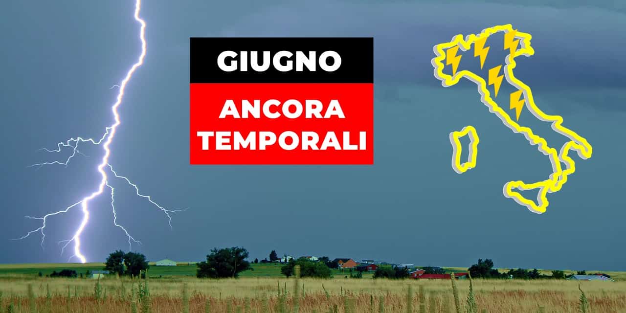 Meteo: altra raffica di temporali a inizio Luglio?