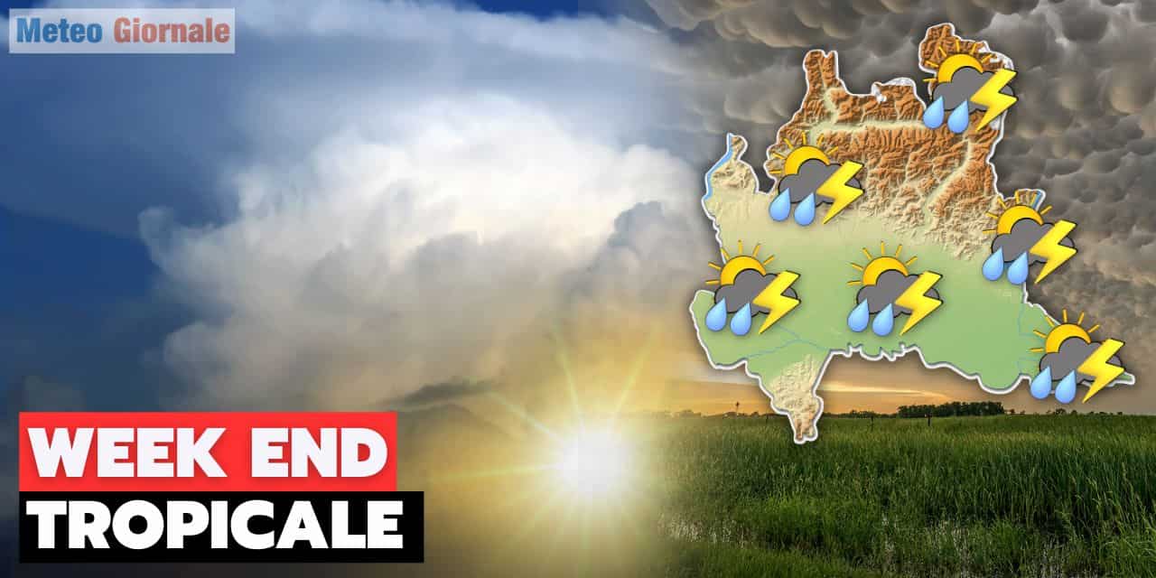 Meteo LOMBARDIA: caldo che a Milano diventa tropicale. Possibili temporali di forte intensità in Regione