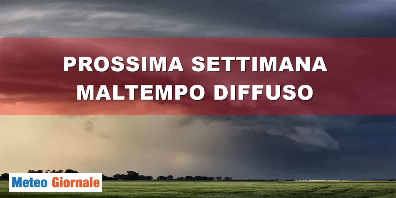 Previsioni meteo: Estate ancor più lontana la prossima settimana, sarà FORTE MALTEMPO