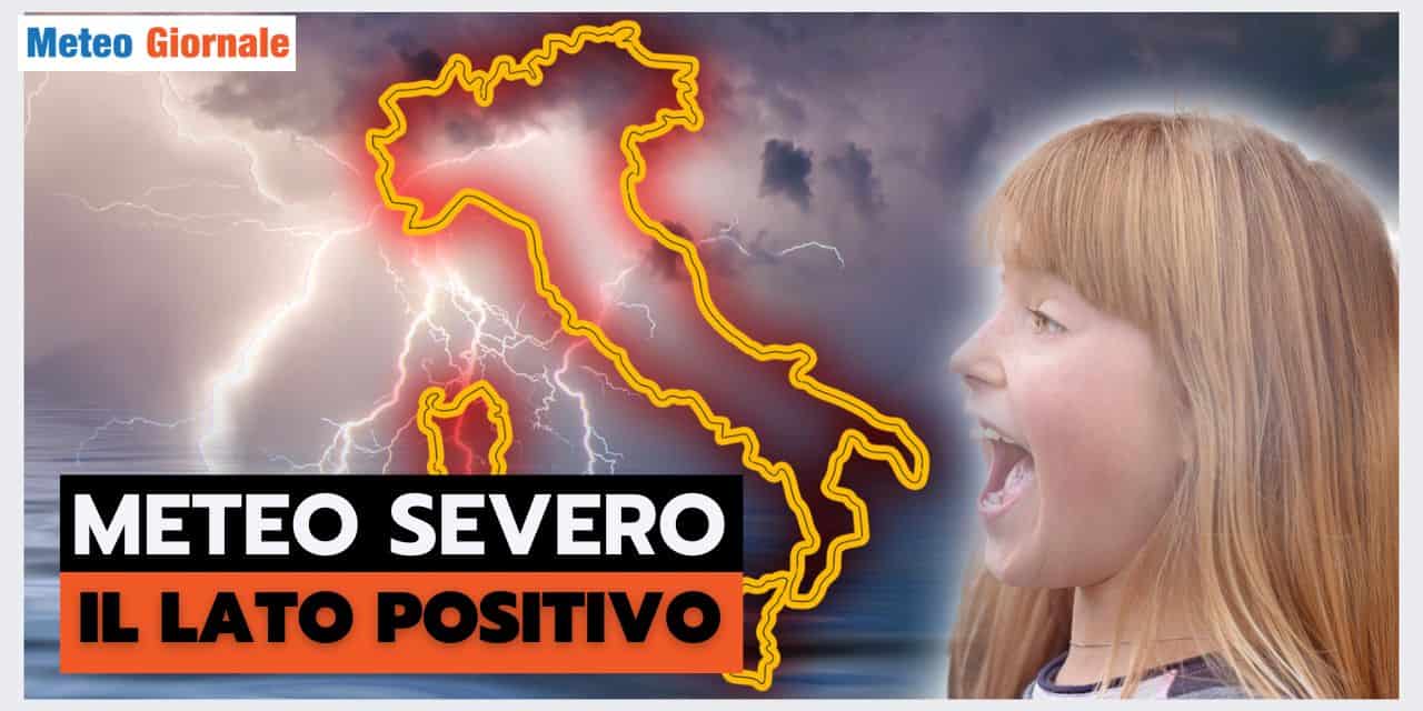 METEO ESTREMO: esiste un lato positivo
