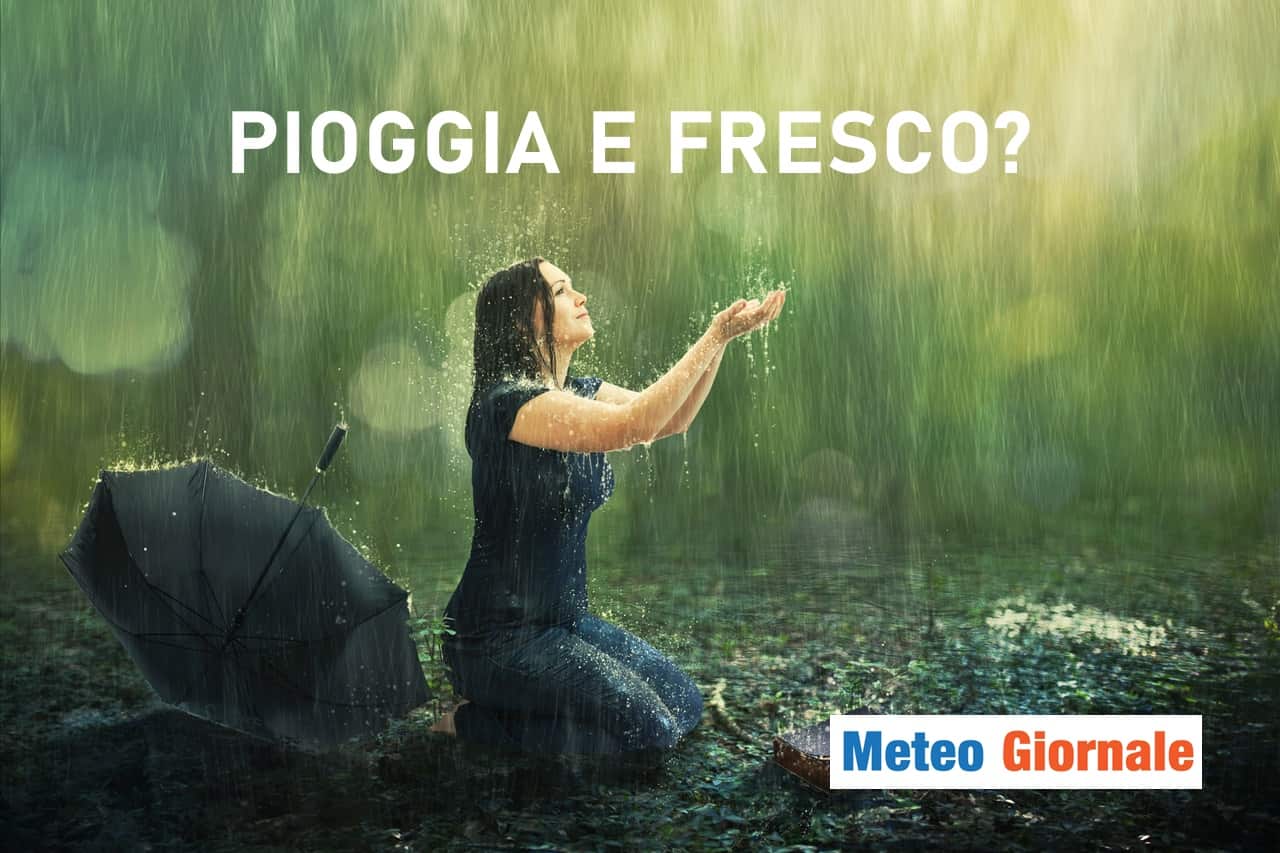 Meteo: fresco, temporali e grandine spazzeranno via il caldo?
