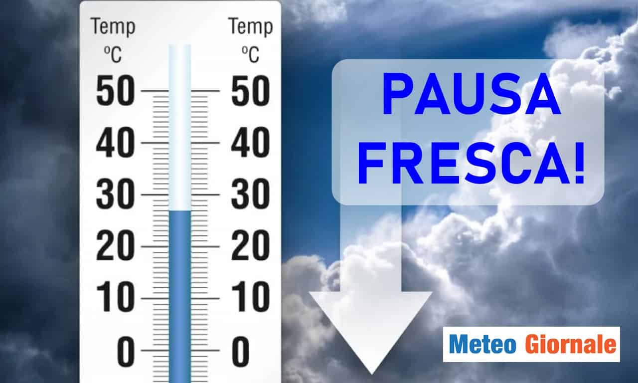 Meteo: il grande caldo si fa da parte, quanto durerà la pausa fresca?